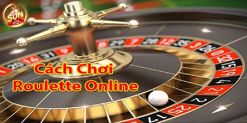 Cách chơi Roulette 3D Sunwin