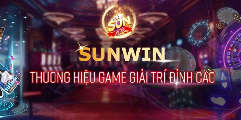 Sunwin tự hào là cổng game cá cược đổi thưởng uy tín 